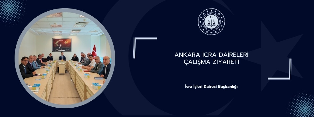 Ankara İcra Daireleri Çalışma Ziyareti